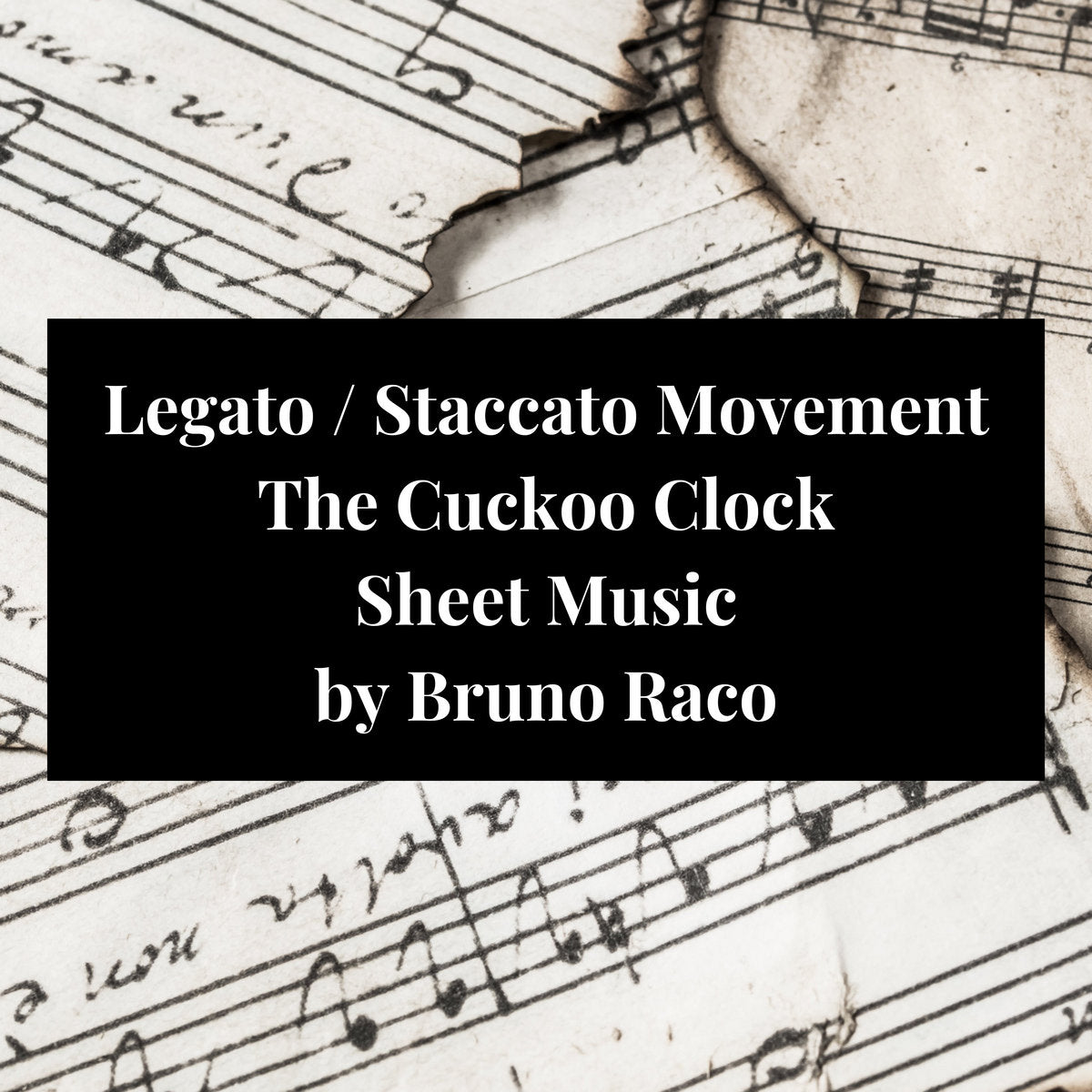 Sheet music for "Legato / Staccato Movement - The Cuckoo Clock" - 1 lead sheet (PDF)